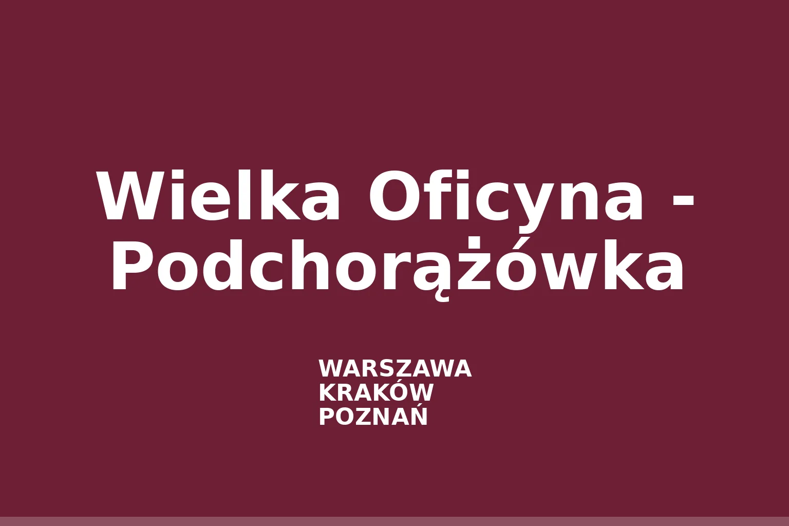 Wielka Oficyna - Podchorążówka