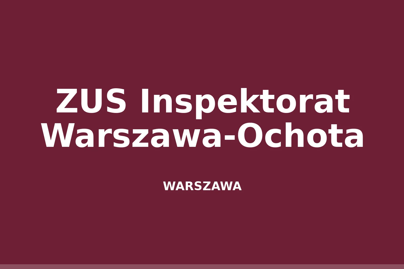 ZUS Inspektorat Warszawa-Ochota