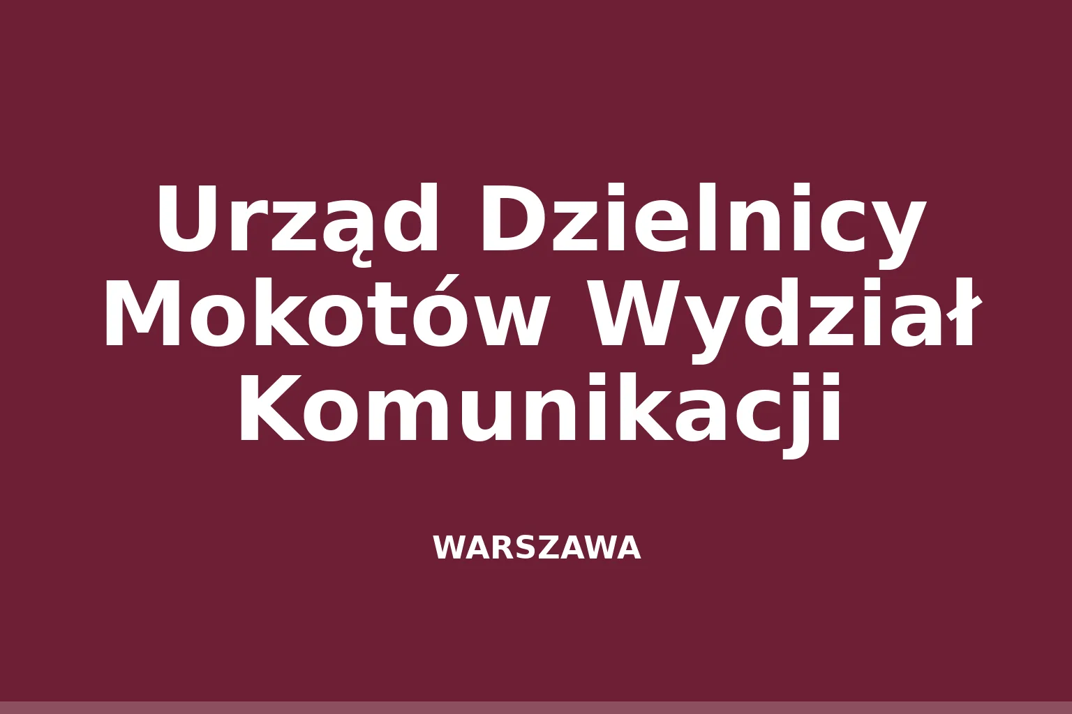 Urząd Dzielnicy Mokotów Wydział Komunikacji