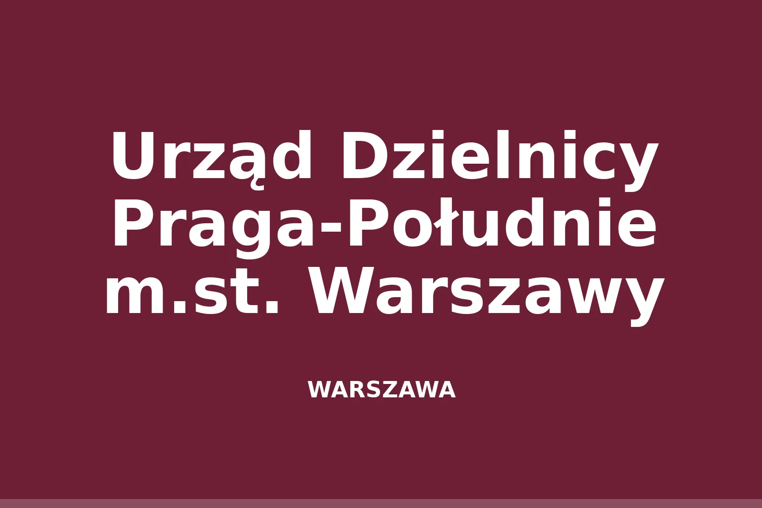Urząd Dzielnicy Praga-Południe m.st. Warszawy
