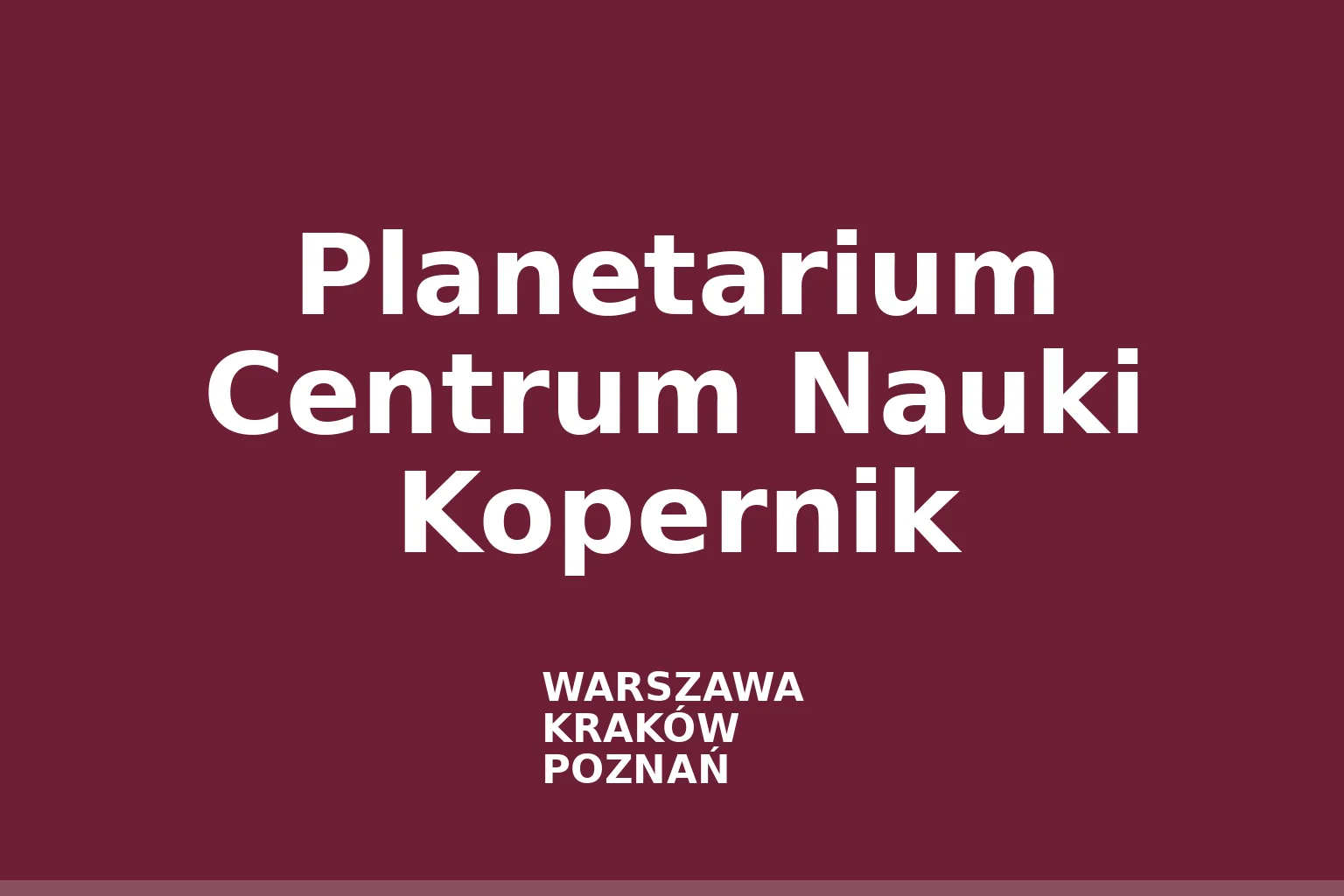 Planetarium Centrum Nauki Kopernik