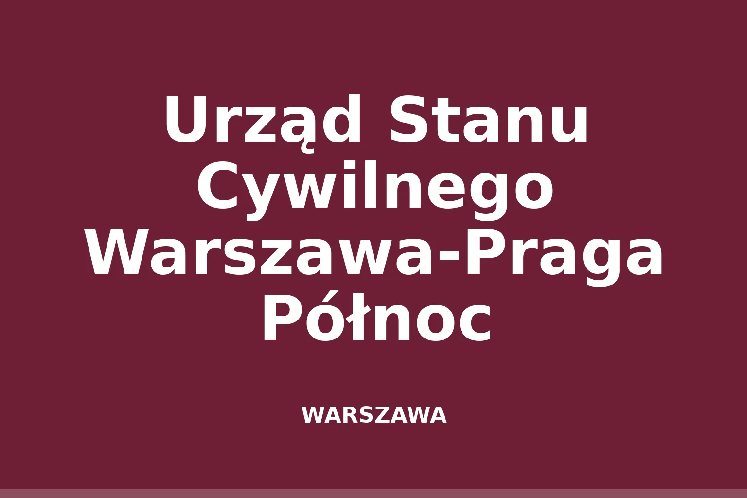 Urząd Stanu Cywilnego Warszawa-Praga Północ
