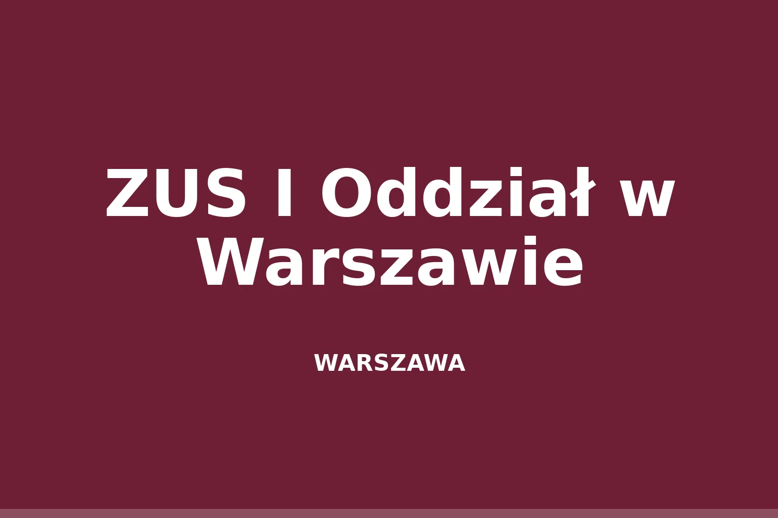 ZUS I Oddział w Warszawie